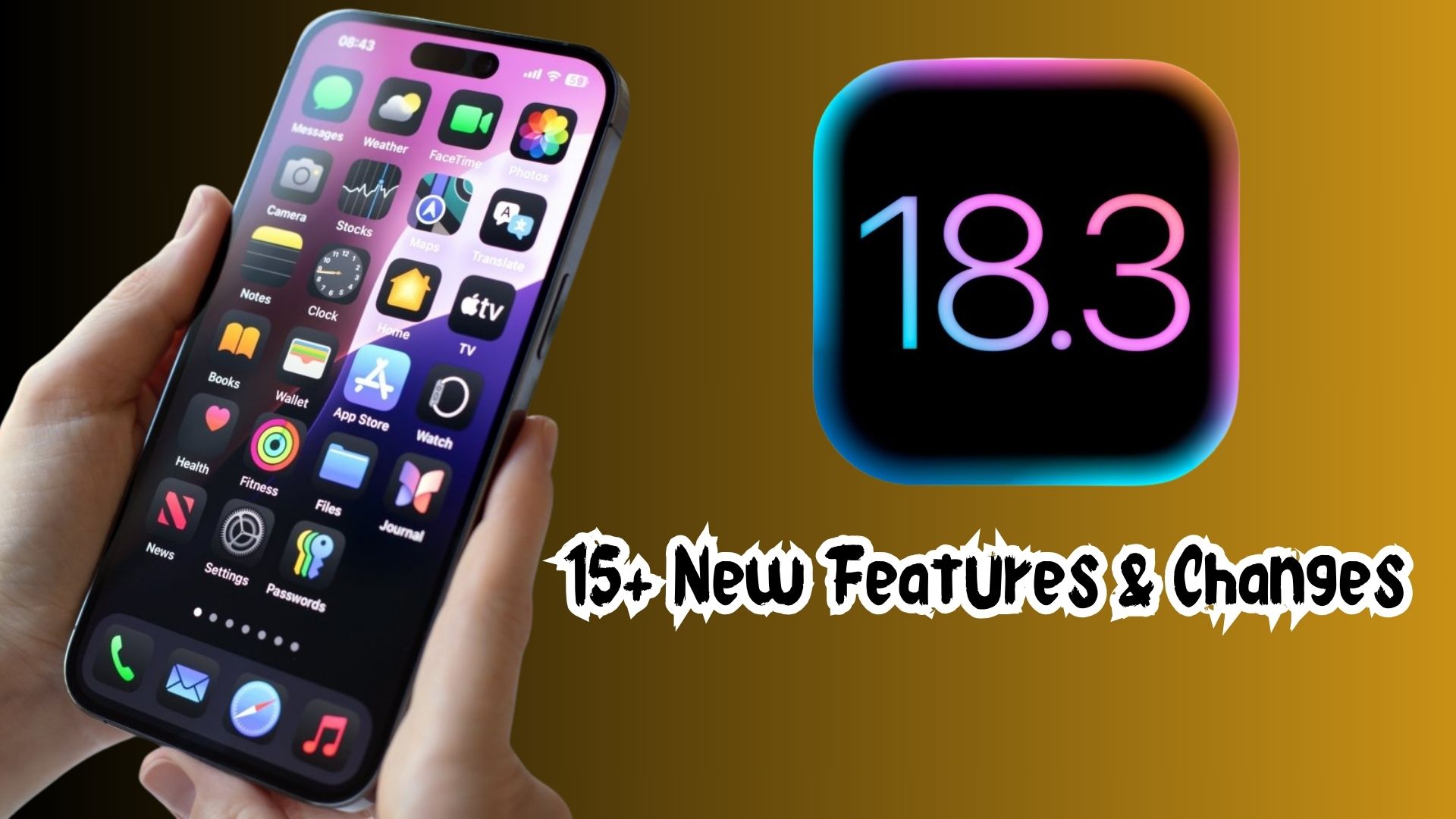 من iPhoneIslam.com، يد تحمل هاتفًا ذكيًا يعرض أيقونات التطبيقات بجوار "iOS 18.3" و"15+ ميزات وتغييرات جديدة" على خلفية متدرجة، مع تسليط الضوء على التحديث بالميزات المثيرة.