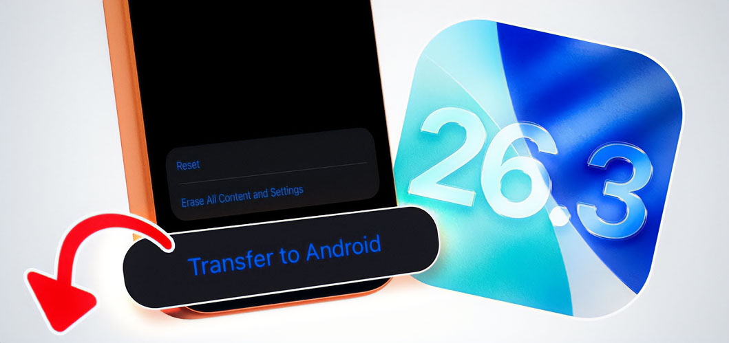 من موقع فون إسلام: تعرض شاشة الهاتف الذكي خيار "نقل إلى أندرويد" مع سهم أحمر، بجانب أيقونة تطبيق مكتوب عليها "26.3" على خلفية بيضاء، مما يبرز تحديث iOS 26.3 لأجهزة نظام أبل.