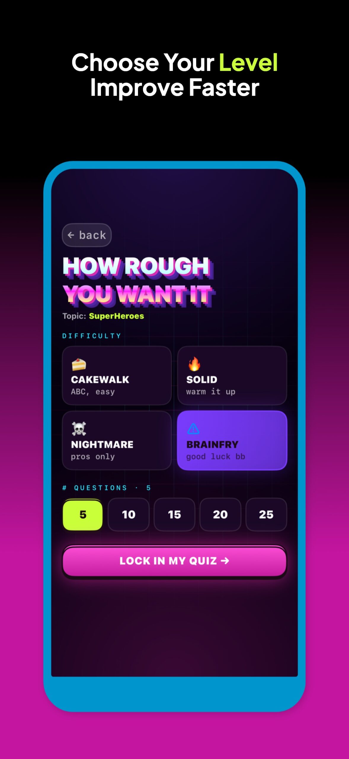 من موقع فون إسلام: تُظهر شاشة تطبيق مسابقة على الهاتف المحمول من تطبيق Save Your Brain App خيارات المستوى: Cakewalk، وCakewalk، وColid، وCnightmare، وBrainfry، وعدد الأسئلة من 5 إلى 25، وزر "قفل في اختباري". موضوع SuperHeroes مثالي لبعض الإنعاش الذهني الممتع!.