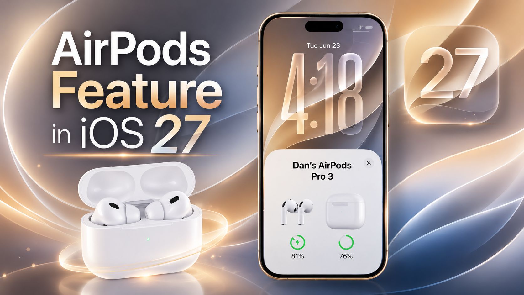 من موقع فون إسلام: يظهر هاتف آيفون يعرض حالة بطارية AirPods Pro 3 بجانب علبة مفتوحة، مع نص يسلط الضوء على ميزات AirPods في نظام iOS 27 من أجل تجربة مستخدم محسّنة.