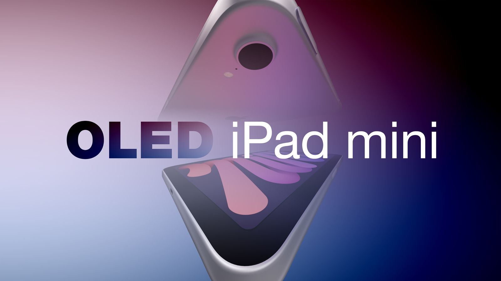 من موقع فون إسلام: نص «iPad mini OLED» مكتوب فوق جهازي iPad mini مائلين، أحدهما يُظهر الشاشة والآخر يُظهر الجزء الخلفي، على خلفية متدرجة الألوان — وهو مشهد مثالي لتوضيح آخر أخبار التكنولوجيا في «ملخص الأسبوع» لهذا الأسبوع.