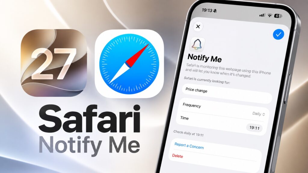 من موقع فون إسلام: أيقونة وشعار Safari 17 بجانب شاشة آيفون تُظهر ميزة «Notify Me» في آيفون لمراقبة التغييرات التي تطرأ على صفحات الويب، مثل تغيرات الأسعار، مع خيارات لتحديد التواتر والوقت.